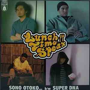 Lunch Time Speax - Sono Otoko... / Super DNA download free