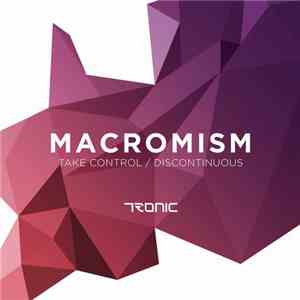 Macromism - Take Control / Discontinuous download free