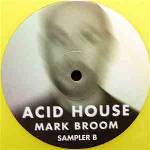 Mark Broom - Acid House (Album Sampler B) download free