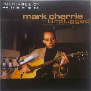 Mark Cherrie - Unplugged download free