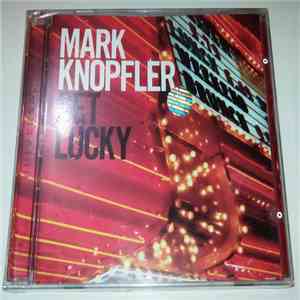 Mark Knopfler - Get Lucky download free