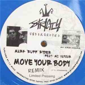 Mark "Ruff" Ryder - Move Your Body (Remixes) download free