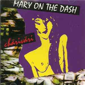 Mary On The Dash - Charivari download free