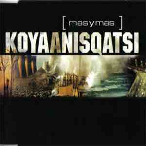 Mas Y Mas - Koyaanisqatsi download free