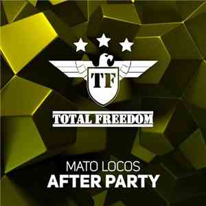 Mato Locos - After Party download free
