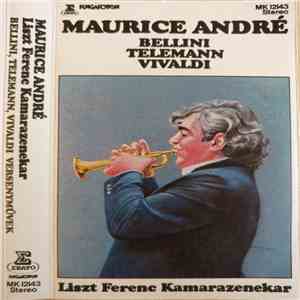 Maurice André, Bellini, Telemann, Vivaldi, Liszt Ferenc Kamarazenekar - Liszt Ferenc Kamarazenekar / Bellini, Telemann, Vivaldi download free