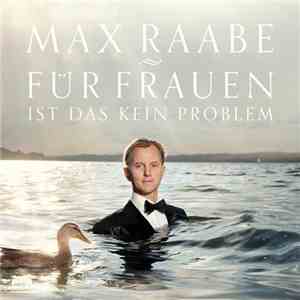 Max Raabe - Für Frauen Ist Das Kein Problem download free