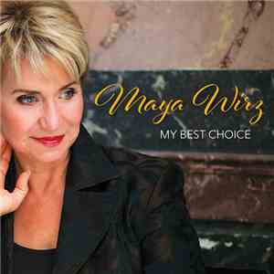 Maya Wirz - My Best Choice download free