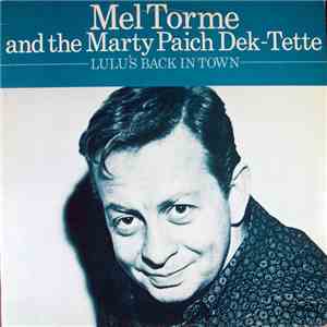 Mel Torme And The The Marty Paich Dek-Tette - Lulu's Back In Town download free
