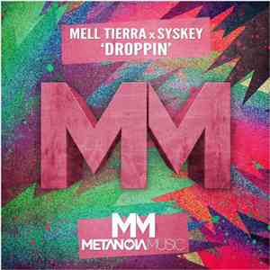 Mell Tierra X Syskey - Droppin download free