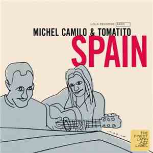 Michel Camilo & Tomatito - Spain download free