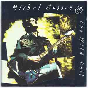 Michel Cusson, Wild Unit - Michel Cusson & The Wild Unit download free