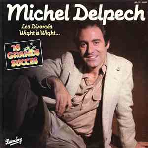 Michel Delpech - 16 Grands Succès download free