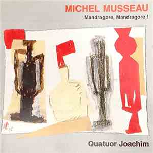 Michel Musseau - Mandragore, Mandragore! download free