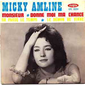 Micky Amline - Monsieur / Ça Passe Le Temps / Donne Moi Ma Chance / Le Démon De Vivre download free