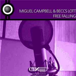 Miguel Campbell & Beccs Lott - Free Falling download free