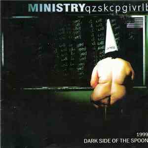 Ministry - Dark Side Of The Spoon download free