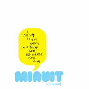 Minuit - I Went To This Party And There Were 88 Guards With Guns download free