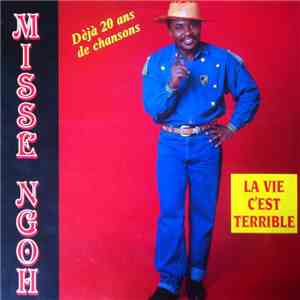 Misse Ngoh - La Vie C'est Terrible download free