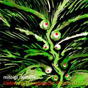 Miteigi Nemoto - Unknown Transgalactic Object (UTO) download free