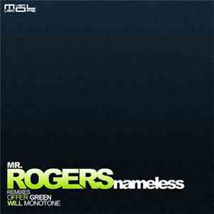 Mr. Rogers - Nameless (The Remixes) download free