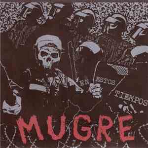 Mugre  - En Estos Tiempos download free