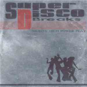 Muro - Super Disco Breaks Volumes 1-4 download free