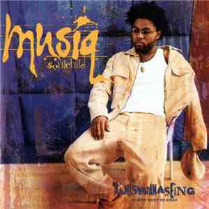 Musiq Soulchild - Aijuswanaseing download free