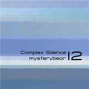 mysterybear - Complex Silence 12 download free