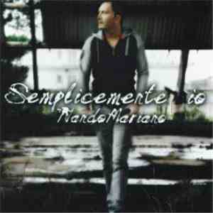 Nando Mariano - Semplicemente Io download free