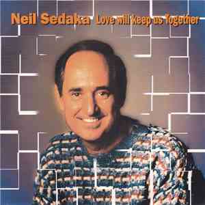 Neil Sedaka - Love Will Keep Us Together download free