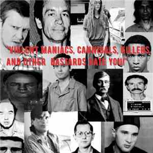 Nikolay Chesnokov - Violent Maniacs, Cannibals, Killers And Other Bastards Hate You! download free