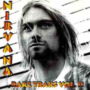 Nirvana - Rare Traks Vol. II download free