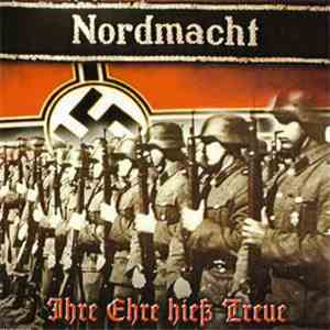 Nordmacht - Ihre Ehre Hieß Treue download free