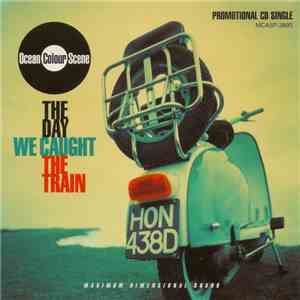 Ocean Colour Scene - The Day We Caught The Train download free