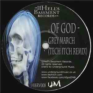 Of God - Grey March (Tech Itch Remix) / Obituary (Forbidden Society Remix) download free