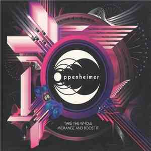 Oppenheimer - Take The Whole Midrange And Boost It download free