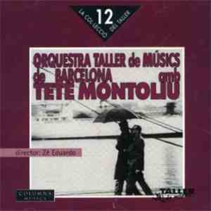 Orquestra Taller De Músics De Barcelona - Orquestra Taller De Músics De Barcelona Amb Tete Montoliu download free