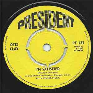 Otis Clay - I'm Satisfied / I Testify download free