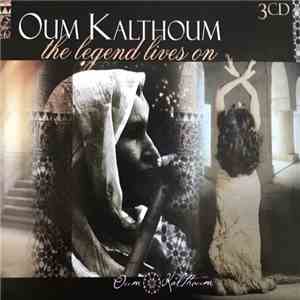 Oum Kalthoum - The Legend Lives On download free