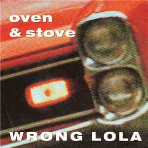 Oven & Stove - Wrong Lola download free