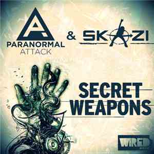 Paranormal Attack & Skazi - Secret Weapons download free