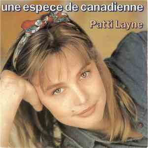 Patti Layne - Une Espece De Canadienne download free