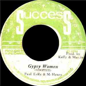 Paul Kelly  & M. Henry - Gypsy Woman download free