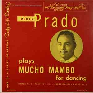 Perez Prado And His Orchestra - Plays Mucho Mambo For Dancing download free
