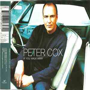 Peter Cox - If You Walk Away download free