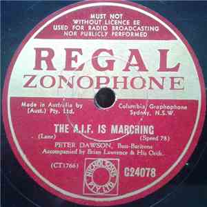 Peter Dawson - The A.I.F Is Marching / Swinging Along The Road To Victory download free