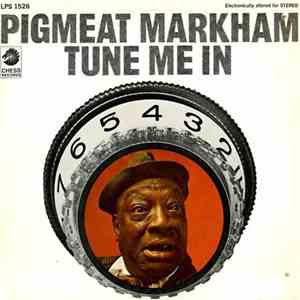 Pigmeat Markham - Tune Me In download free