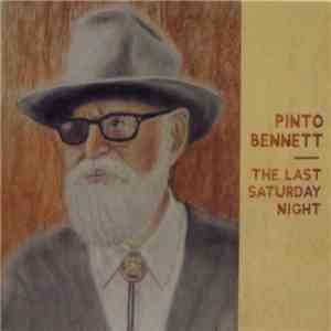 Pinto Bennett - The Last Saturday Night download free