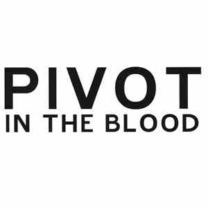 Pivot - In The Blood download free